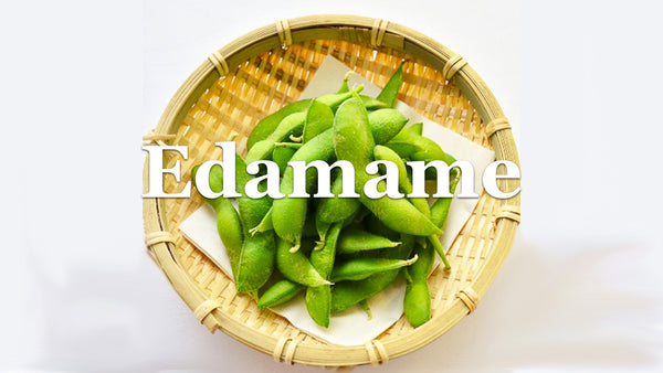 8 things to know about Japanese bean, Edamame
